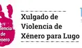 O BNG de Lugo valora positivamente o anuncio do Consello Xeral do Poder Xudicial ao respecto dos xulgados de violencia de xénero
